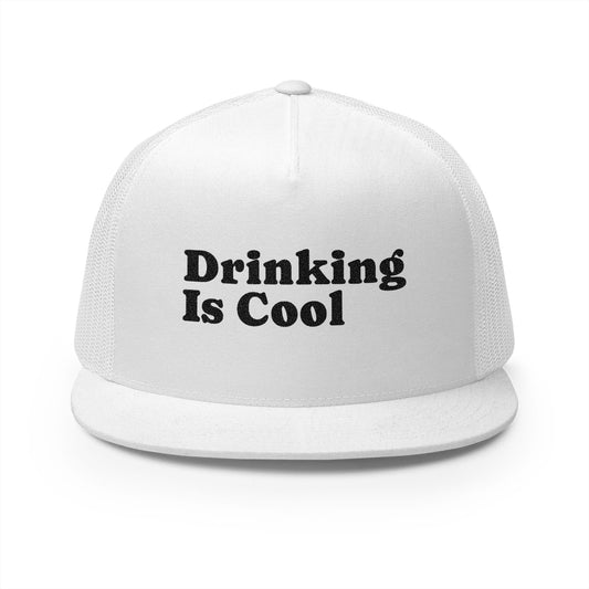 Drinking Is Cool - Trucker Hat